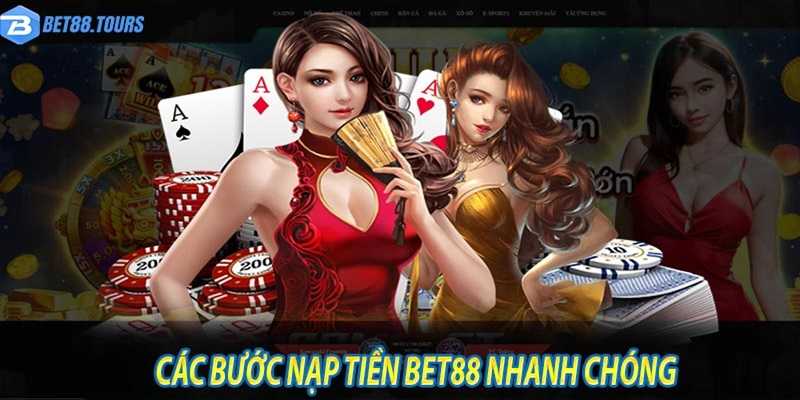 BET88 cung cấp đa dạng phương thức nạp tiền cho người chơi lựa chọn 