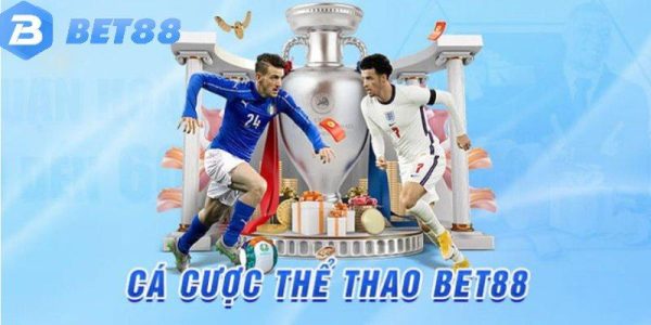 Cá cược thể thao minh bạch tại Bet88